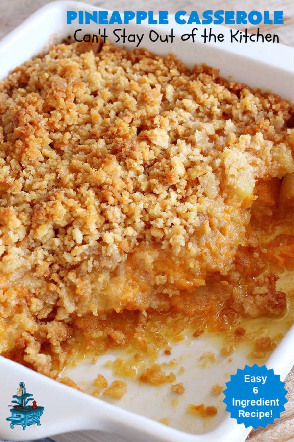 Pineapple Casserole – Can't Stay Out of the Kitchen