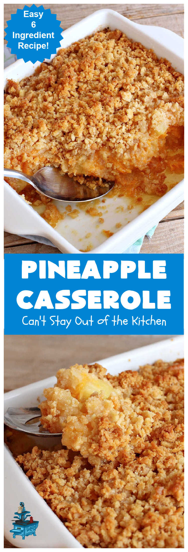 Pineapple Casserole | Can't Stay Out of the Kitchen