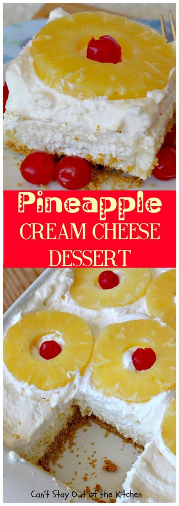 Pineapple Cream Cheese Dessert | Can't Stay Out of the Kitchen