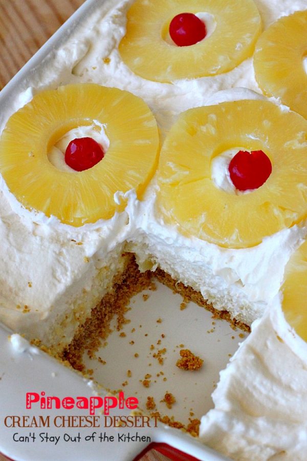 Pineapple Cream Cheese Dessert - Can't Stay Out of the Kitchen