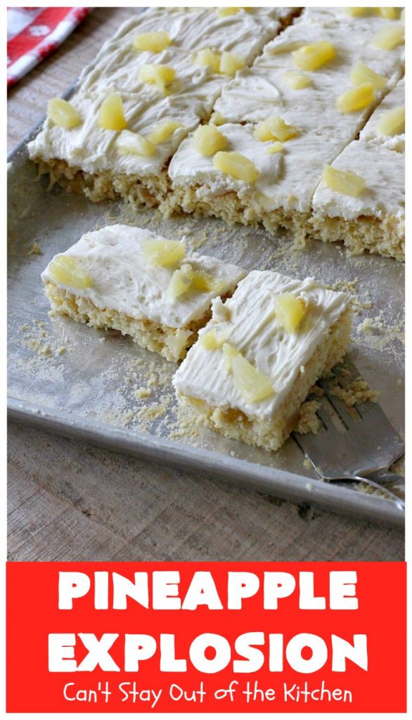Pineapple Explosion | Can't Stay Out of the Kitchen | get quadruple the #pineapple whammy with #PineappleCakeMix & #PineapplePieFilling in the #cake & #PineappleExtract & #PineappleTidbits in the luscious #CreamCheese icing! Knock the socks off your company with this amazing #dessert! #Holiday #HolidayDessert #PineappleDessert #PineappleSheetCake #PineappleExplosion #PineappleExplosionCake