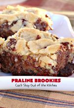 Praline Brookies – Can't Stay Out of the Kitchen