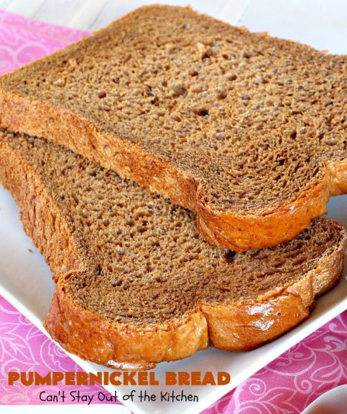 Pumpernickel Bread | Can't Stay Out of the Kitchen | This delicious home-baked #bread is so easy since it's made in the #breadmaker. #Pumpernickel is a #SourdoughBread made with #RyeFlour. It's excellent as a dinner bread with any entree. We like to serve it for #breakfast with Apple Butter or jelly. #HomeMadeBread #HomeBakedBread #PumpernickelBread