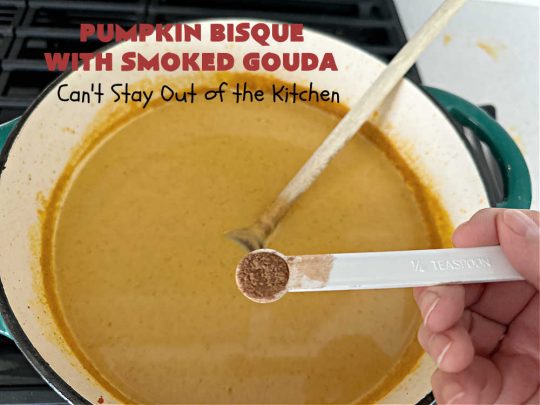 Pumpkin Bisque with Smoked Gouda | Can't Stay Out of the Kitchen | this easy 30 minute #recipe includes the savory flavors of #bacon, #GoudaCheese & #garlic & the spicy flavors of #nutmeg & #PumpkinPieSpice. This easy #soup is marvelous for weeknight suppers when you're short on time. If you have leftovers, it reheats well for lunches too. #PumpkinSoup #GlutenFree #pork #PumpkinSeeds #PumpkinBisqueWithSmokedGouda #30MinuteRecipe
