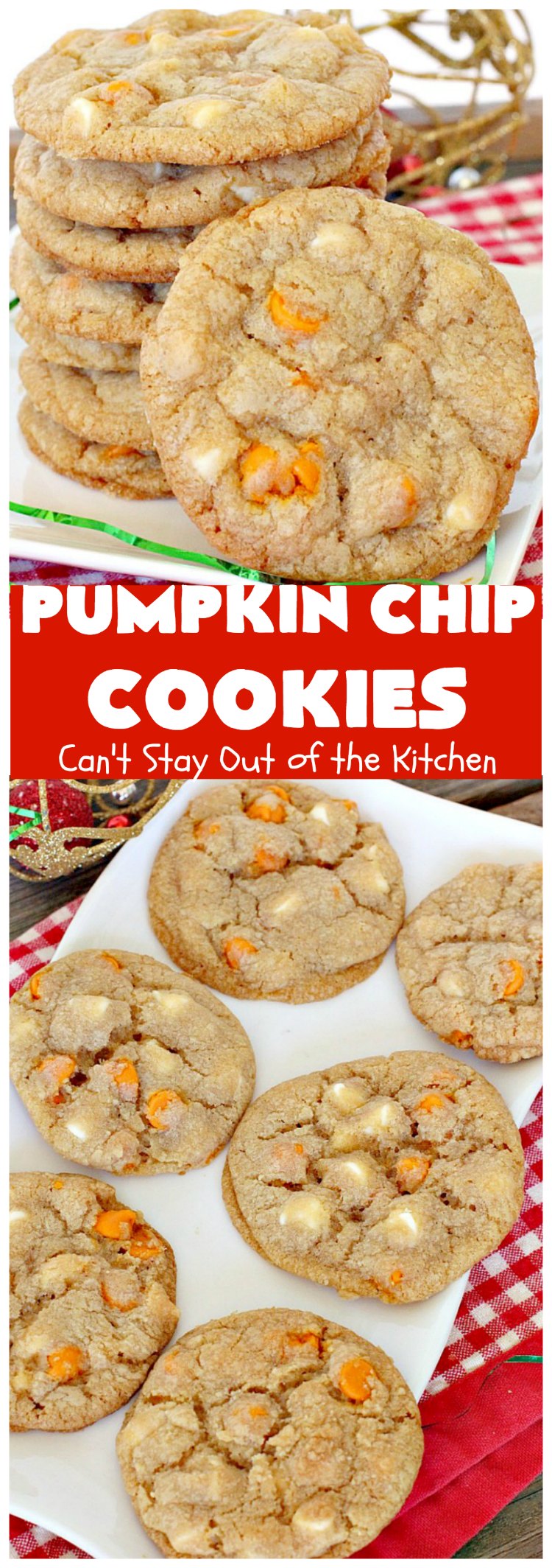Pumpkin Chip Cookies | Can't Stay Out of the Kitchen