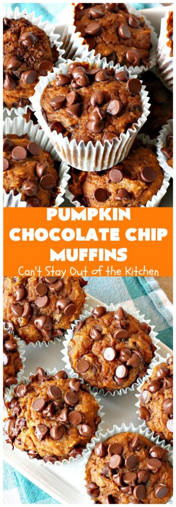 Pumpkin Chocolate Chip Muffins | Can't Stay Out of the Kitchen