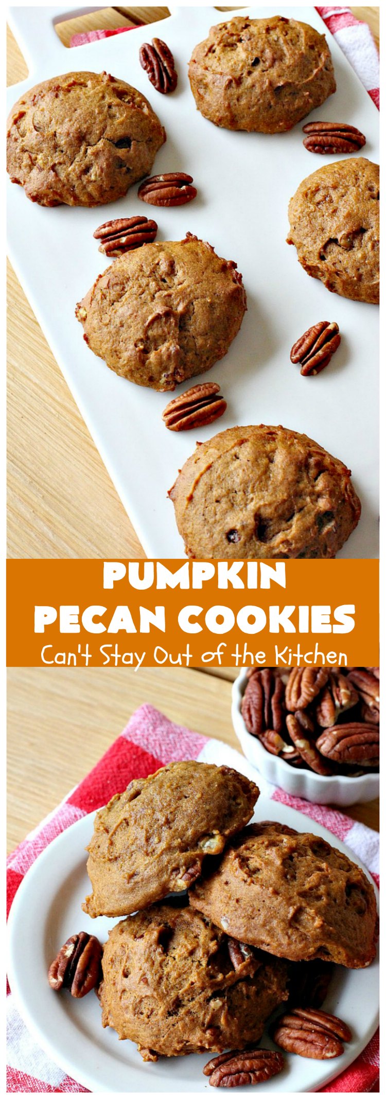 Pumpkin Pecan Cookies | Can't Stay Out of the Kitchen
