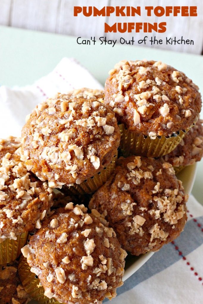 Pumpkin Toffee Muffins | Can't Stay Out of the Kitchen | these spectacular #pumpkin #muffins are rich, decadent & heavenly! They include #cinnamon, cloves & mutmeg for spice & #HeathEnglishToffeeBits for amped up flavor and texture. Absolutely amazing! #breakfast #HolidayBreakfast #ChristmasBreakfast #ThanksgivingBreakfast #fall #FallBaking #NewYearsBreakfast #toffee #PumpkinMuffins