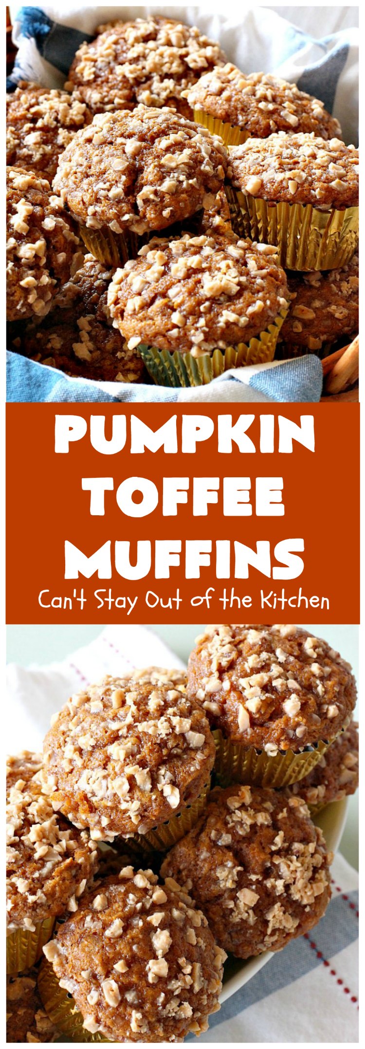Pumpkin Toffee Muffins | Can't Stay Out of the Kitchen
