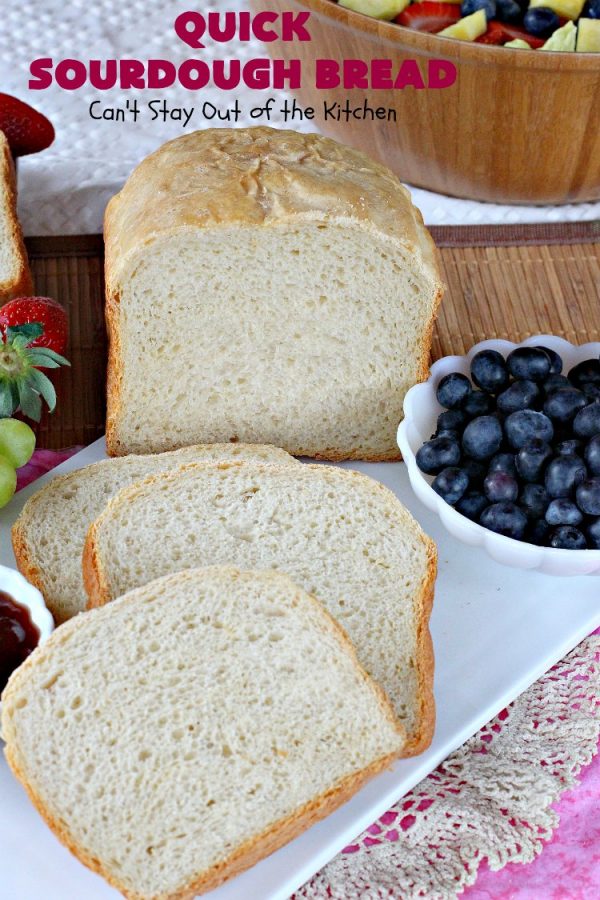 Quick Sourdough Bread Can't Stay Out of the Kitchen