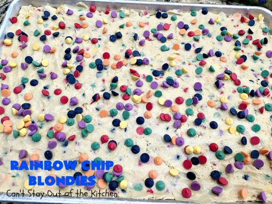 Rainbow Chip Blondies | Can't Stay Out of the Kitchen | these outrageous #brownies will knock your socks off. They're made with #RainbowChips so they're packed with color and flavor. Terrific for #tailgating parties, potlucks & backyard BBQs. #ChristmasCookieExchange #dessert #cookie #holiday #HolidayDessert #BirthdayDessert #RainbowChipBlondies