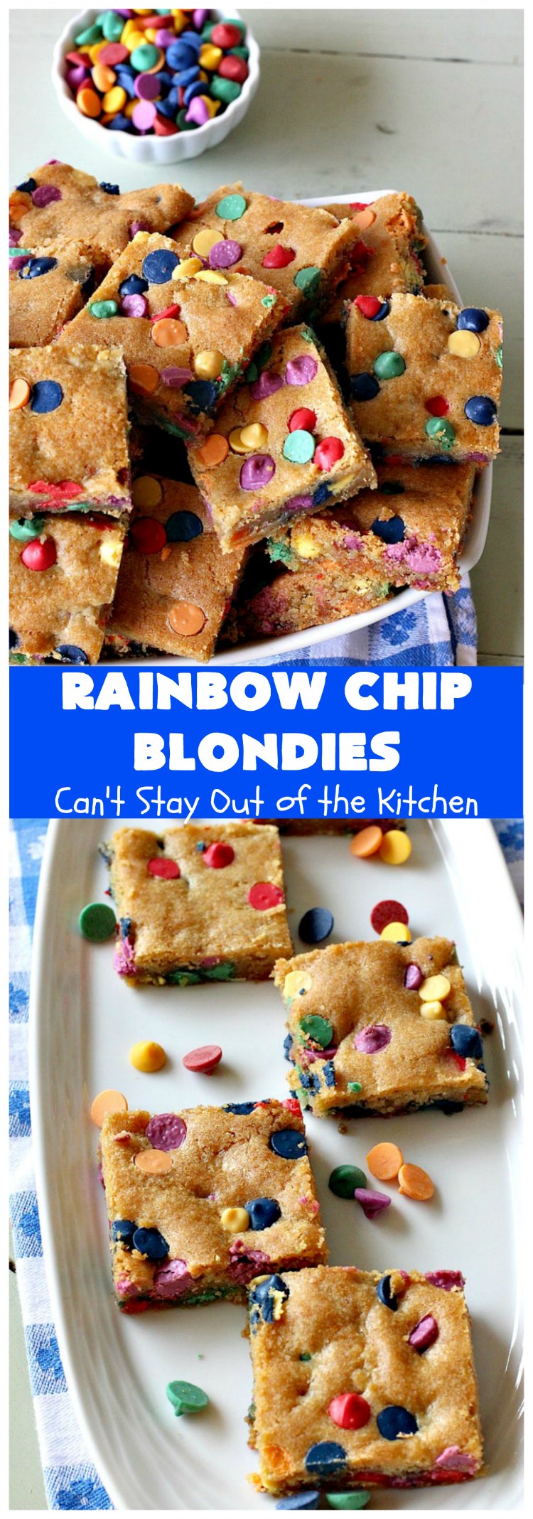 Rainbow Chip Blondies | Can't Stay Out of the Kitchen | these outrageous #brownies will knock your socks off. They're made with #RainbowChips so they're packed with color and flavor. Terrific for #tailgating parties, potlucks & backyard BBQs. #ChristmasCookieExchange #dessert #cookie #holiday #HolidayDessert #BirthdayDessert #RainbowChipBlondies