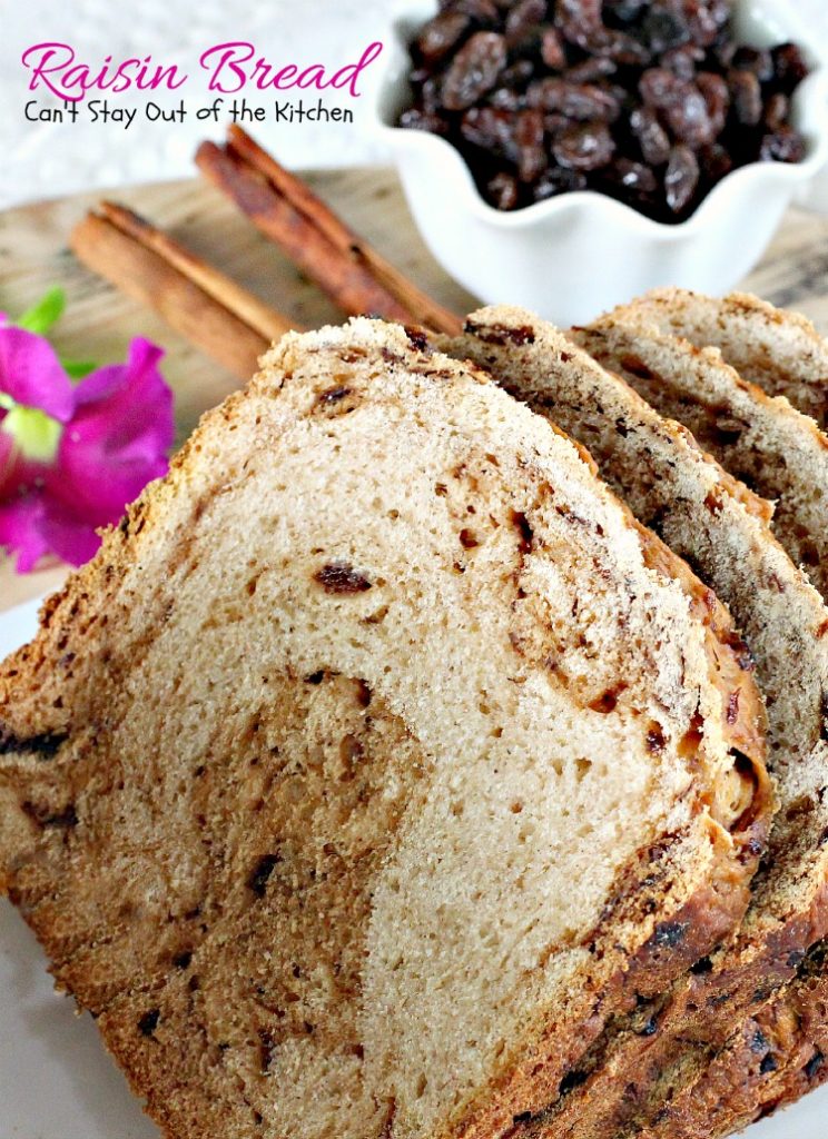 Raisin Bread | Can't Stay Out of the Kitchen | delicious #homemade #bread for the #breadmaker. Quick and easy. #raisins