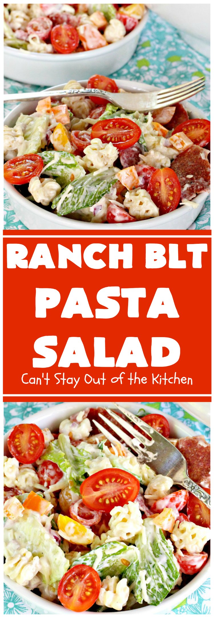Ranch BLT Pasta Salad | Can't Stay Out of the Kitchen