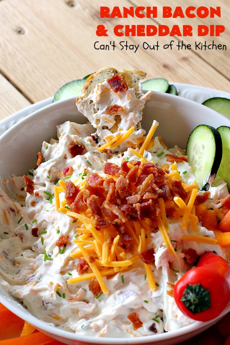 Ranch Bacon and Cheddar Dip – Can't Stay Out of the Kitchen