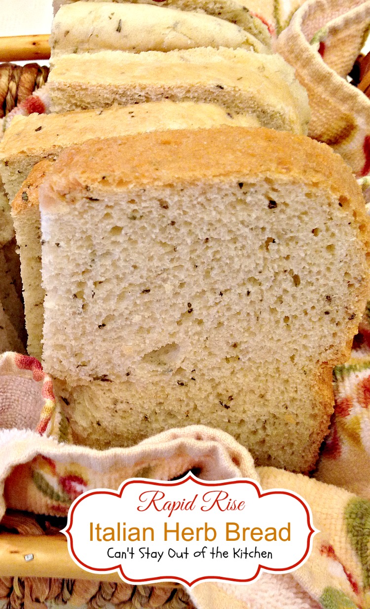 Rapid Rise Italian Herb Bread – Recipe Pix 25 523 – Can't Stay Out of ...
