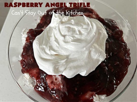 Raspberry Angel Trifle | Can't Stay Out of the Kitchen | this fantastic #RaspberryDessert will knock your socks off! It uses only 5 ingredients & can be whipped up in about 10 minutes. It's a festive, elegant Trifle #dessert that's excellent for #Christmas, #ValentinesDay, or other special occasions. Everyone will rave over it. #AngelFoodCake #CreamCheese #RaspberryPieFilling #RaspberryTrifleDessert #raspberries #RaspberryAngelTrifle