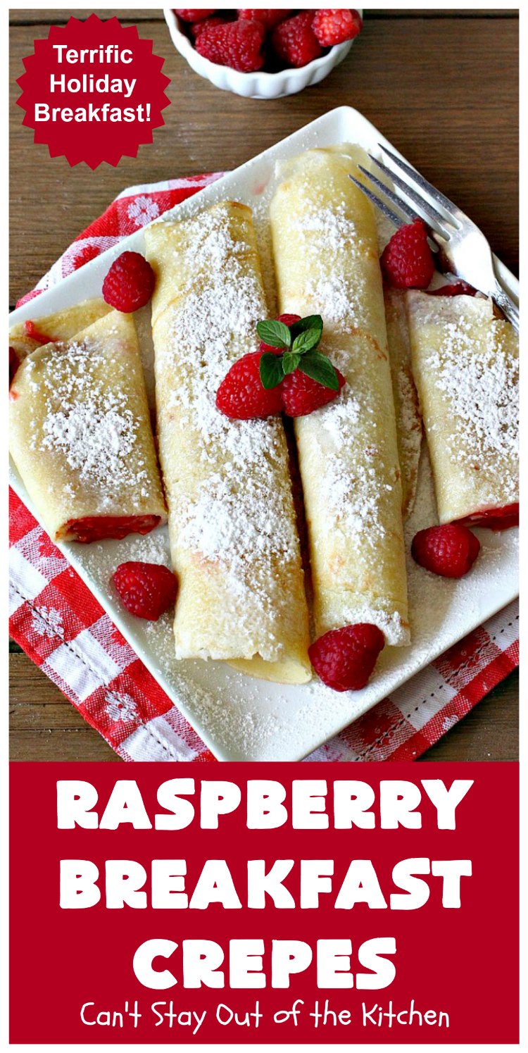 Raspberry Breakfast Crêpes – Can't Stay Out of the Kitchen