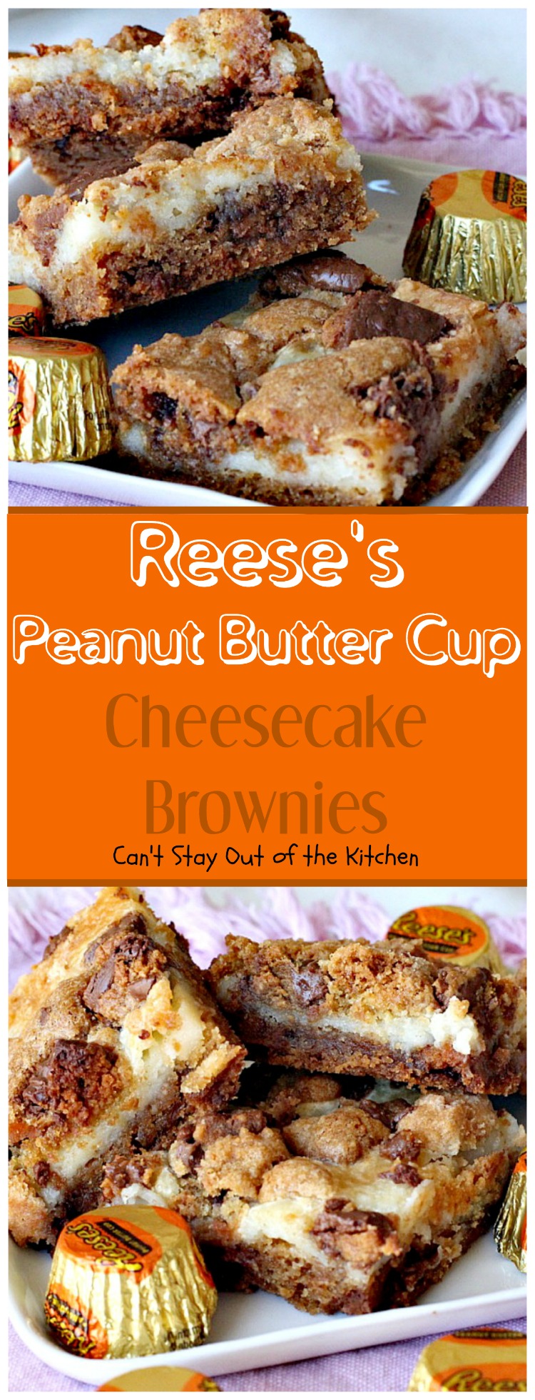 Reese's Peanut Butter Cup Cheesecake Brownies | Can't Stay Out of the Kitchen