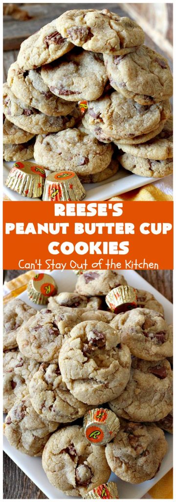Reese's Peanut Butter Cup Cookies | Can't Stay Out of the Kitchen