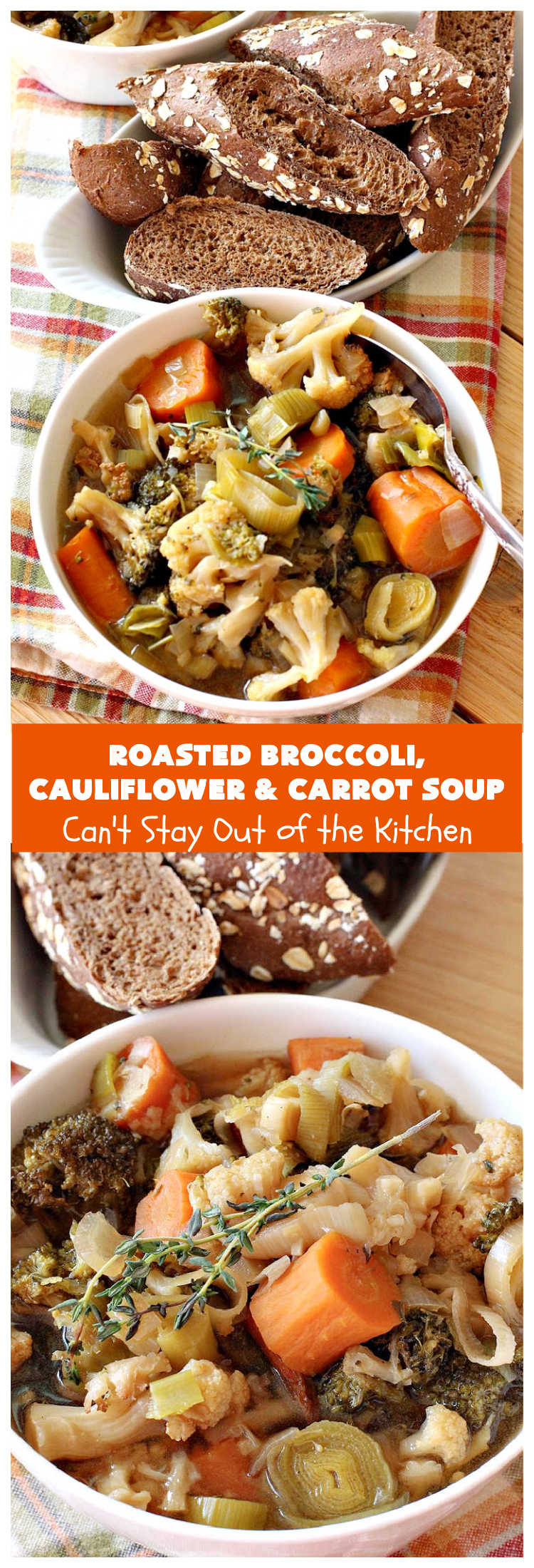 Roasted Broccoli, Cauliflower & Carrot Soup | Can't Stay Out of the Kitchen