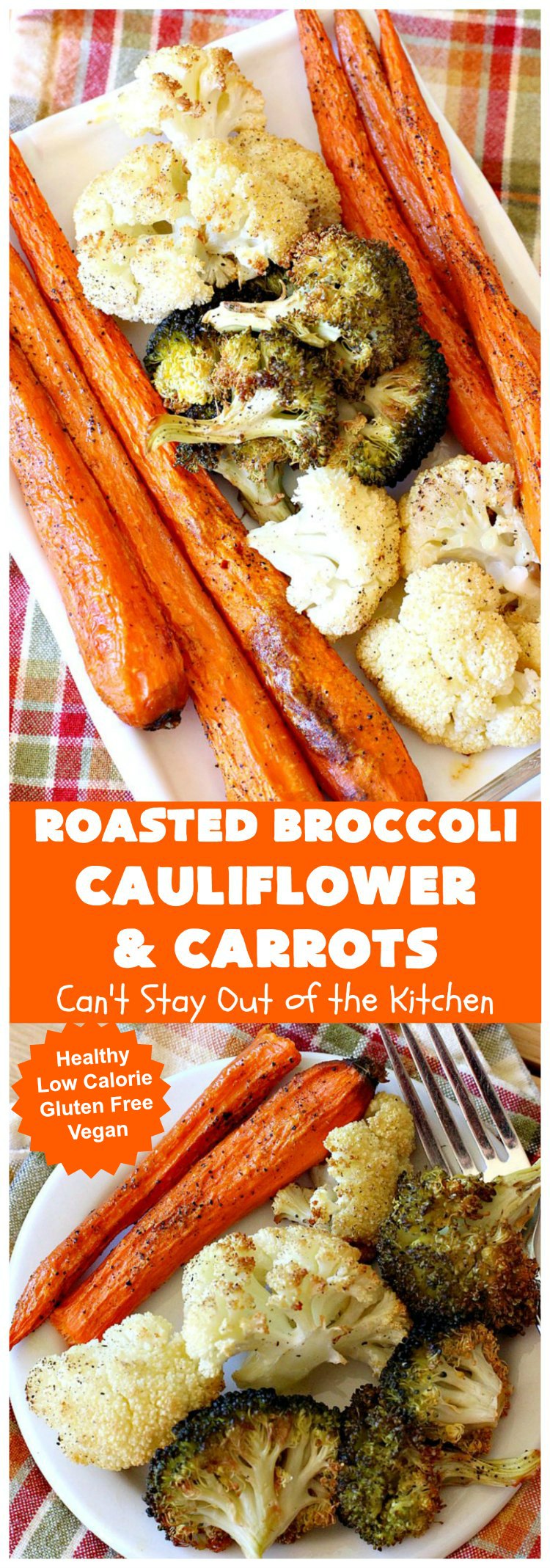 Roasted Broccoli, Cauliflower and Carrots | Can't Stay Out of the Kitchen | this easy, simple & delicious #vegetable #SideDish is wonderful for any entree. It's also great for #MeatlessMondays. #Vegan #GlutenFree #Healthy #LowCalorie #CleanEating #carrots #Broccoli #Cauliflower #RoastedBroccoliCauliflowerAndCarrots