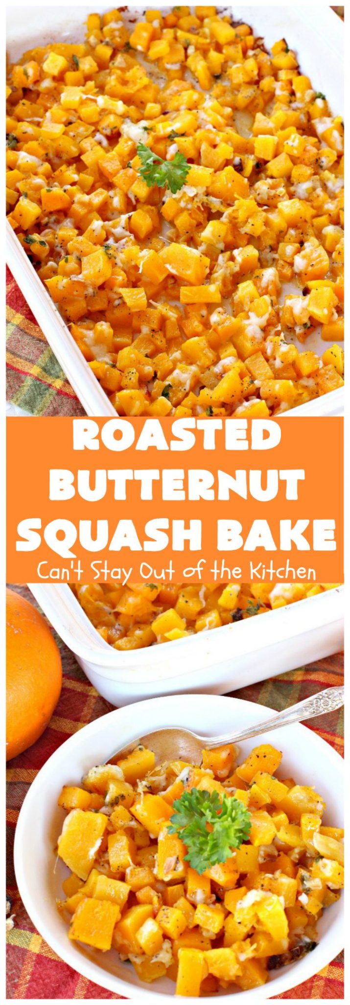 Roasted Butternut Squash Bake – Can't Stay Out of the Kitchen