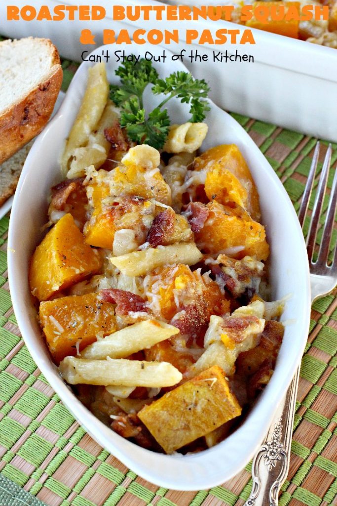 Roasted Butternut Squash and Bacon Pasta | Can't Stay Out of the Kitchen | this sumptuous & savory #pasta entree is absolutely sensational!  It's made with roasted #butternutsquash, #penne pasta, #bacon & both #provolone & #parmesan #cheese. The sauce is thick, creamy, cheesy & out of this world. We loved this #casserole. #noodles