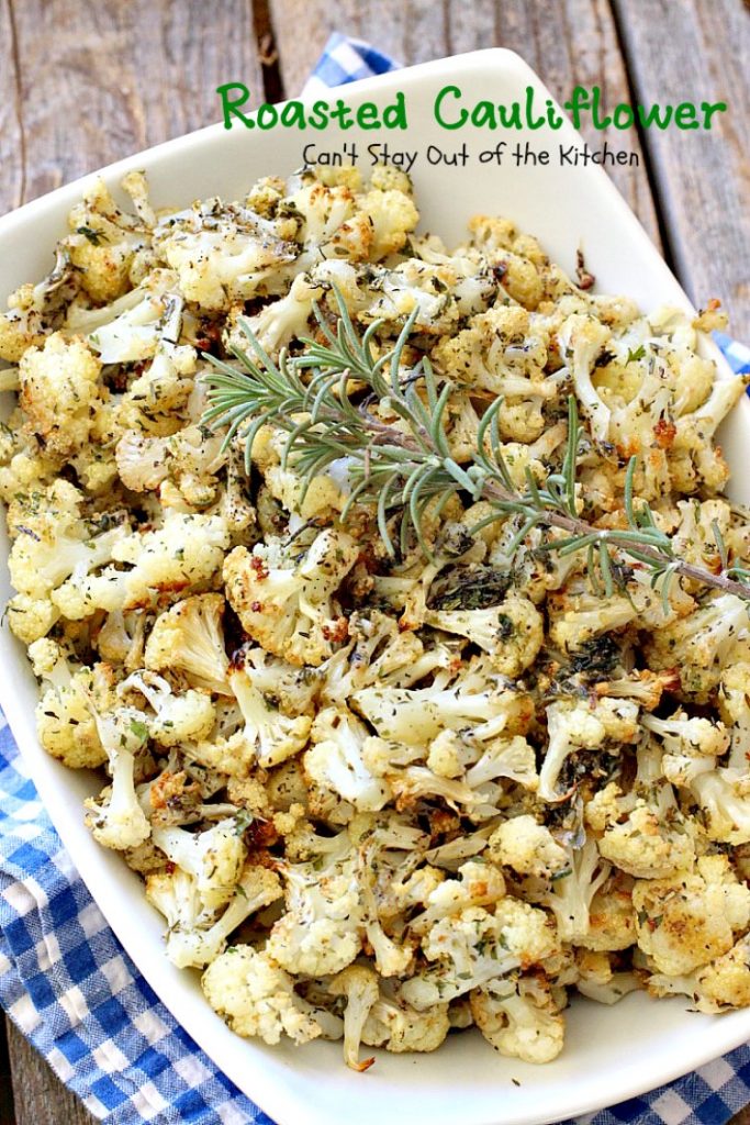 Roasted Cauliflower | Can't Stay Out of the Kitchen | fantastic side dish that's so quick & easy. Great for #holiday meals too. Healthy, low calorie, #glutenfree #vegan. #cauliflower