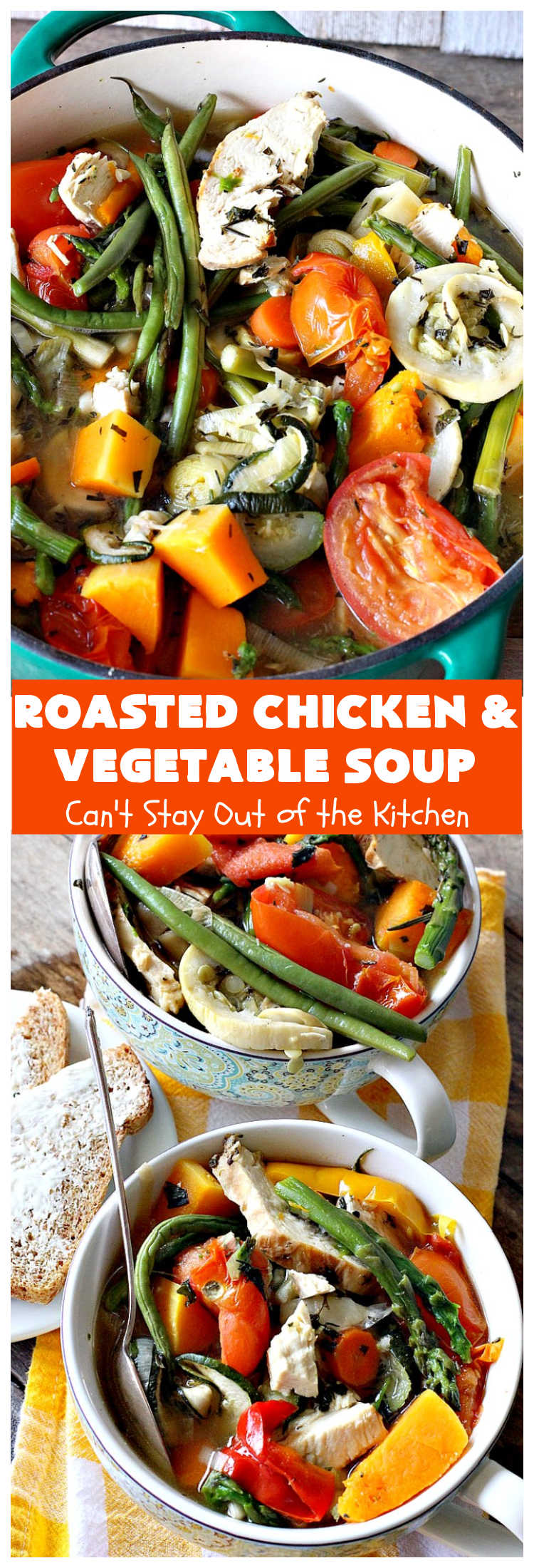 Roasted Chicken and Vegetable Soup | Can't Stay Out of the Kitchen | this superb #soup #recipe is made with grilled #chicken & lots of fresh #veggies seasoned with fresh #basil, #oregano, #thyme & #rosemary. It's #healthy, #LowCalorie, #GlutenFree & #CleanEating. #HealthySoupRecipe #GlutenFreeSouprRecipe #LowCalorieSoupRecipe #RoastedChickenAndVegetableSoup #tomatoes #broccoli #asparagus #carrots #zucchini #YellowSquash