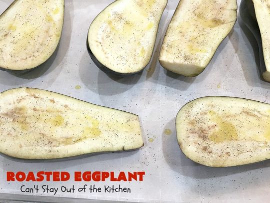 Roasted Eggplant | Can't Stay Out of the Kitchen | easy 4-ingredient #recipe can be served as an #appetizer or as a #SideDish. It's terrific for potlucks & #tailgating parties served with salsa or hummus. As a side dish it's wonderful with any kind of entree. #Healthy, #LowCalorie, #CleanEating, #GlutenFree & #Vegan. #eggplant #RoastedEggplant