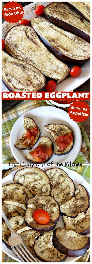 Roasted Eggplant  | Can't Stay Out of the Kitchen