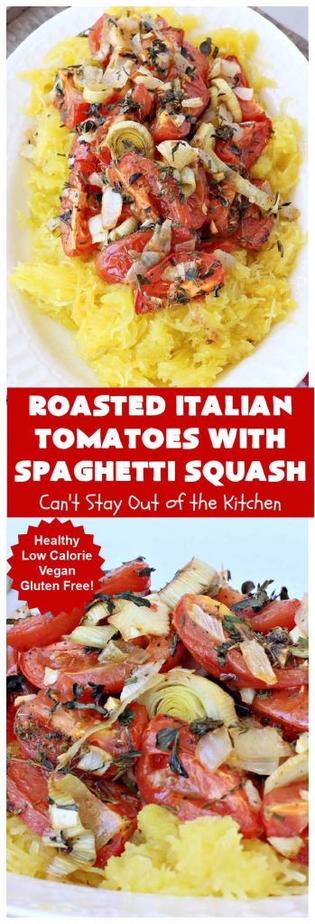 Roasted Italian Tomatoes with Spaghetti Squash | Can't Stay Out of the Kitchen