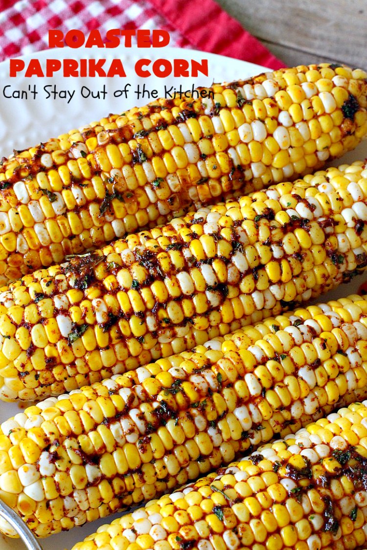 Roasted Paprika Corn Can't Stay Out of the Kitchen