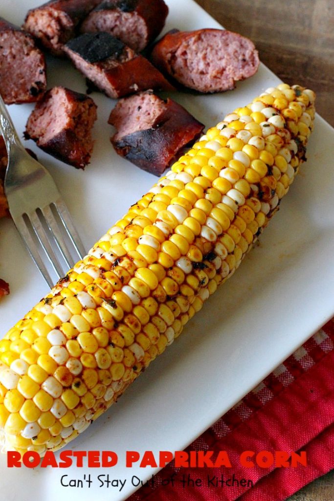 Roasted Paprika Corn | Can't Stay Out of the Kitchen | this fantastic #CornOnTheCob #recipe got 5 stars when I made it for company a couple of weeks ago. Amazing for #tailgating parties, potlucks, backyard barbecues or summer #holiday fun like #LaborDay. #Healthy, #LowCalorie & #GlutenFree. #corn #HolidaySideDish #RoastedPaprikaCorn