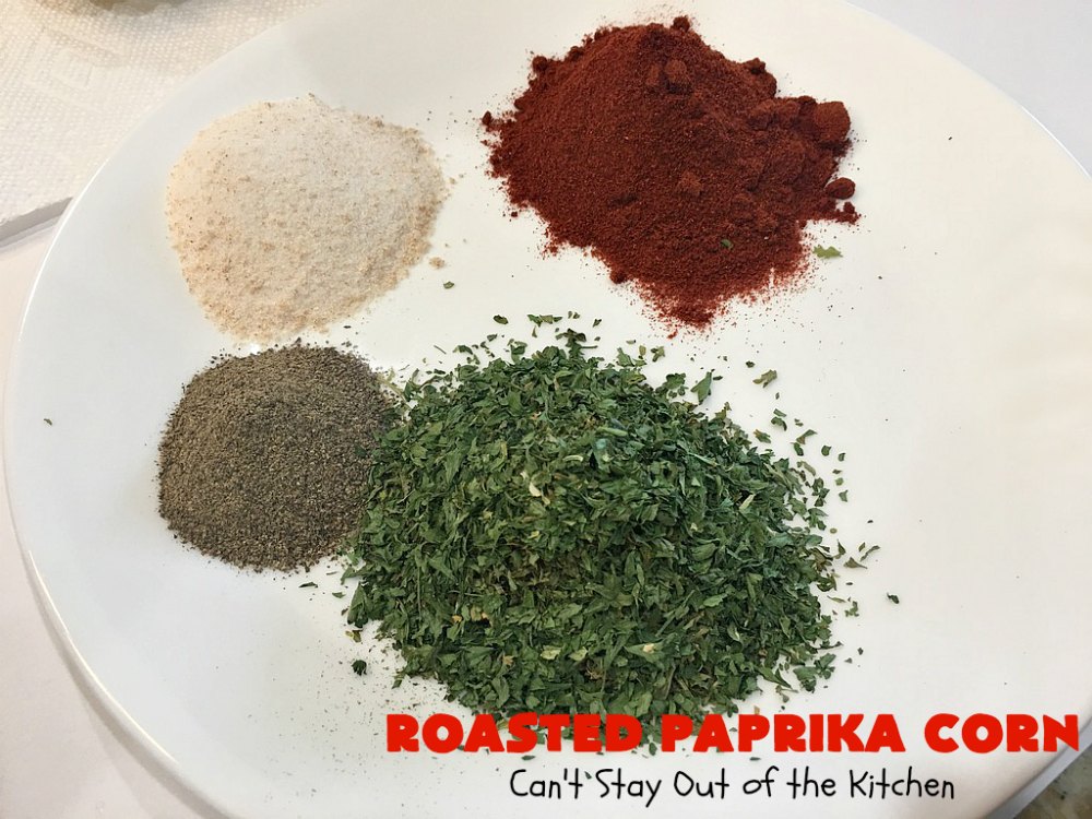 Roasted Paprika Corn Can't Stay Out of the Kitchen