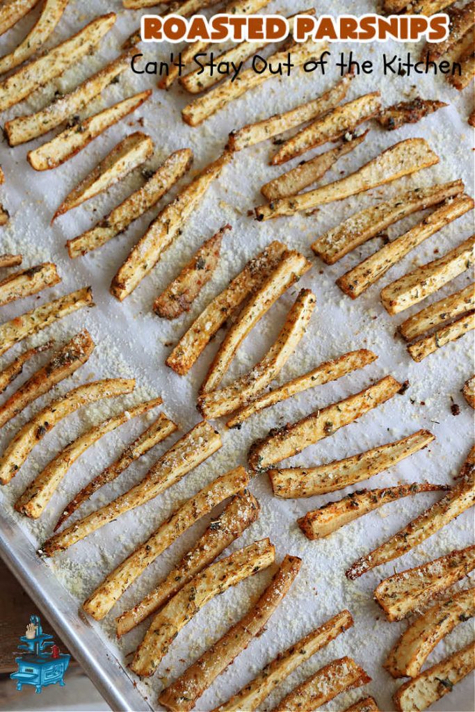 Roasted Parsnips | Can't Stay Out of the Kitchen | Roasting #parsnips is a great way to enjoy this #vegetable. Serve them with #RanchDressing, #BuffaloDip or ketchup. Excellent on any dinner menu or for #tailgating parties. Serve them just like you would #FrenchFries! These include #ParmesanCheese sprinkled over top. #RoastedParsnips #GlutenFree #healthy #LowCalorie