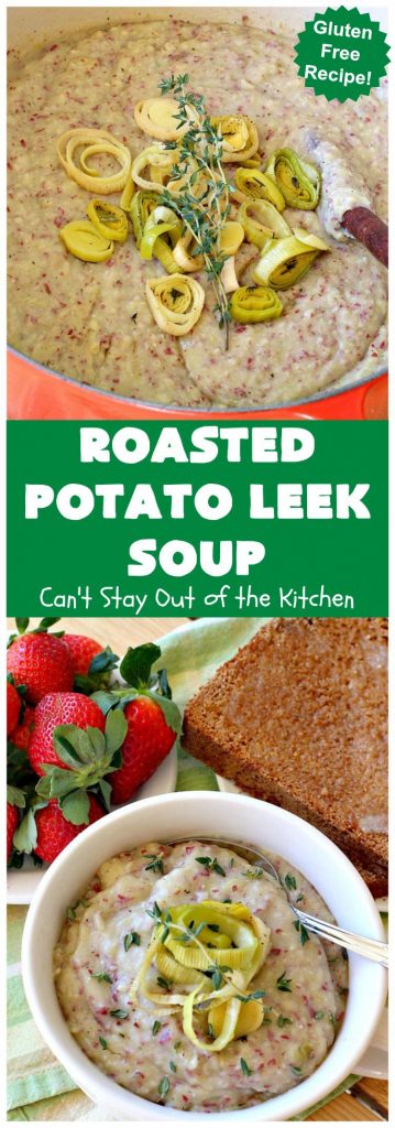Roasted Potato Leek Soup | Can't Stay Out of the Kitchen