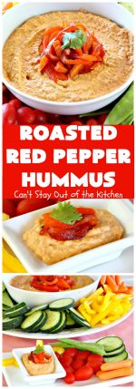 Roasted Red Pepper Hummus – Can't Stay Out of the Kitchen