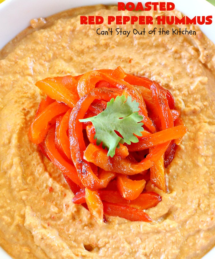 Roasted Red Pepper Hummus | Can't Stay Out of the Kitchen | this is one of the most delectable #hummus #recipes on the planet! It is absolutely succulent & amazing. It's a wonderful treat with #VeggieDippers if you're looking for a #healthy, #LowCalorie, #GlutenFree & #Vegan snack. #appetizer #tailgating #RoastedRedPepperHummus #VeganAppetizer #GlutenFreeAppetizer