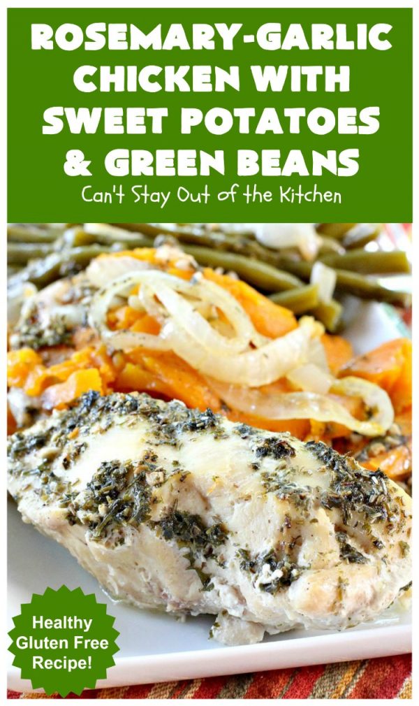 Rosemary-Garlic Chicken with Sweet Potatoes and Green Beans – Can't ...