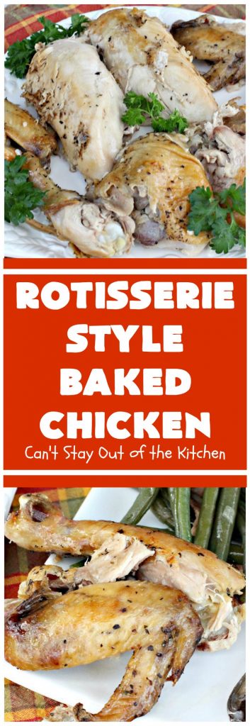 Rotisserie Style Baked Chicken | Can't Stay Out of the Kitchen