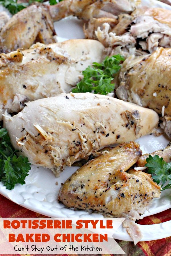 Rotisserie Style Baked Chicken Can't Stay Out of the Kitchen
