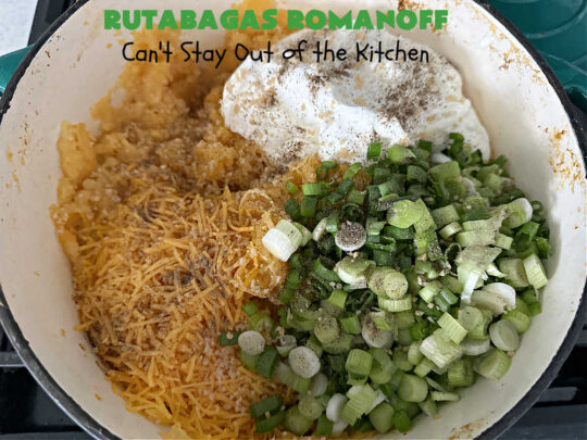 Rutabagas Romanoff | Can't Stay Out of the Kitchen | This delicious #casserole #SideDish is a fantastic way to enjoy #rutabagas. Great #vegetable for family, company or #holiday dinners. #GlutenFree #CheddarCheese #GreenOnions #RutabagasRomanoff
