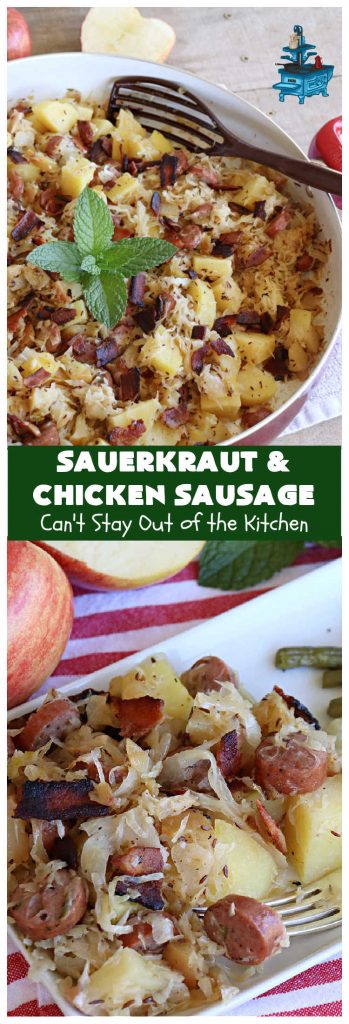 Sauerkraut and Chicken Sausage | Can't Stay Out of the Kitchen | every bite of this easy & delicious #MainDish #recipe is succulent & amazing. It's made with #sauerkraut, #apples, #ChickenSausage, #bacon, #potatoes, #CarawaySeeds & #AppleJuice. The combination of flavors is mouthwatering & irresistible. Takes only 40 minutes to whip up so it can be made in a snap for weeknight dinners. #pork #chicken #kielbasa #SmokedSausage #GlutenFree #SauerkrautAndChickenSausage