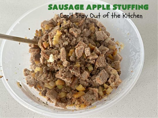 Sausage Apple Stuffing | Can't Stay Out of the Kitchen | this fantastic #stuffing #recipe is based on a #FannyFarmerCookbook recipe. It includes #sausage, #apples, #celery & it's made with a wholesome #EzekielBread. Perfect to serve with #chicken or #Turkey. #pork #Thanksgiving #Christmas #SausageAppleStuffing