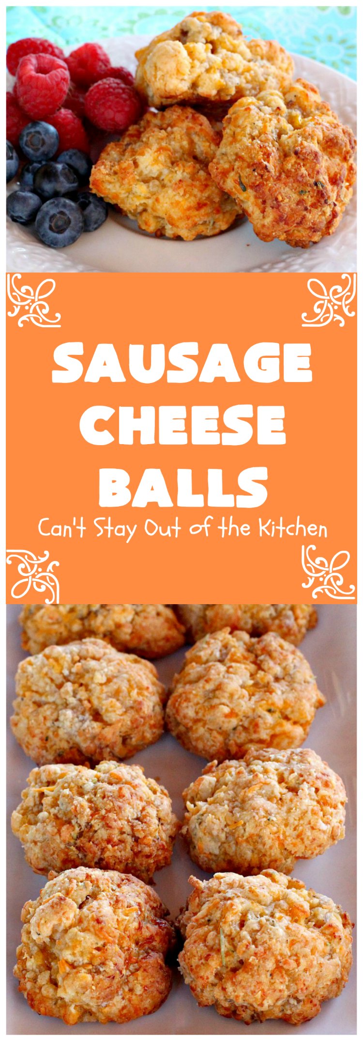 Sausage Cheese Balls | Can't Stay Out of the Kitchen
