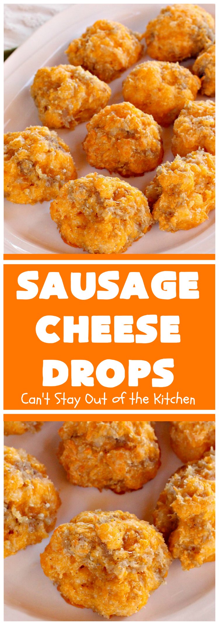 Sausage Cheese Drops | Can't Stay Out of the Kitchen
