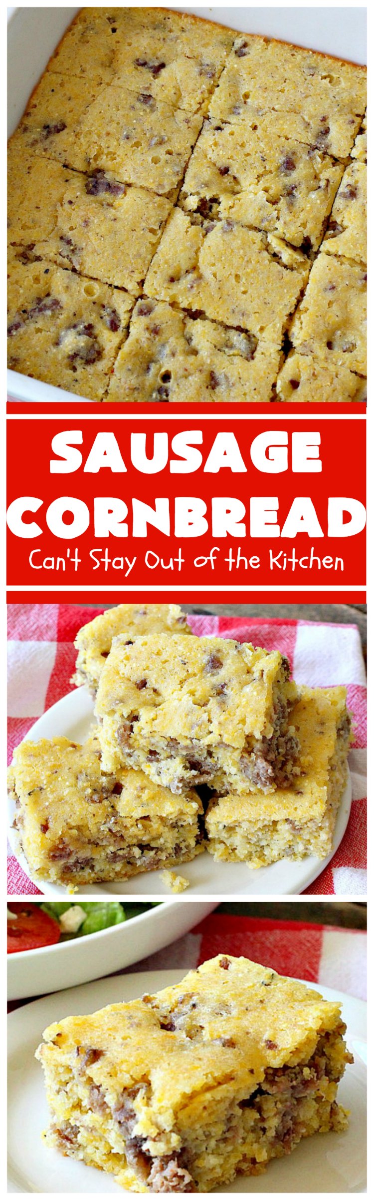 Sausage Cornbread | Can't Stay Out of the Kitchen