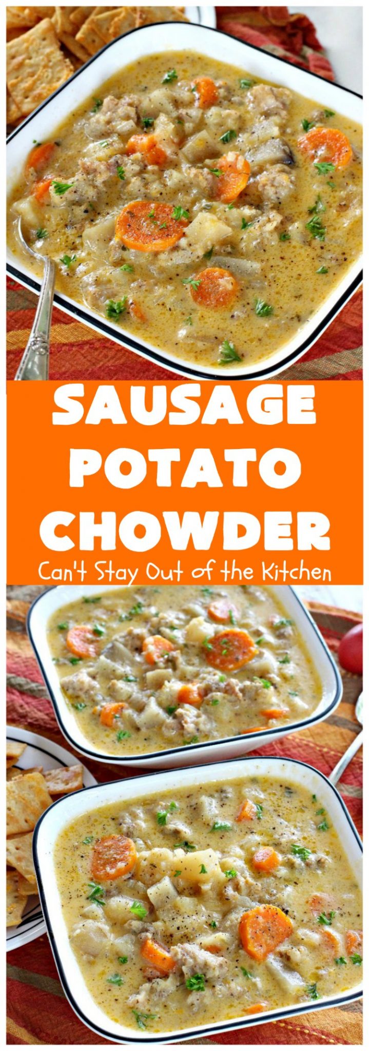 Sausage, Potato and Corn Chowder – Can't Stay Out of the Kitchen